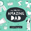 Load image into Gallery viewer, Why You're so Amazing, Dad