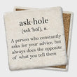 Load image into Gallery viewer, Ask*hole Coaster