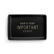 Load image into Gallery viewer, Dad's Very Important Stuff Tray
