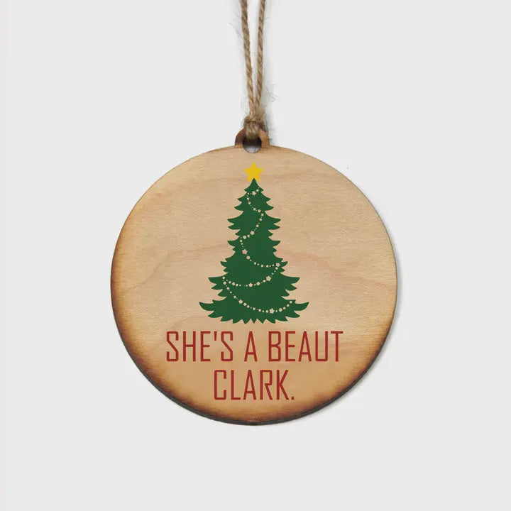She's A Beaut Clark Christmas Ornament