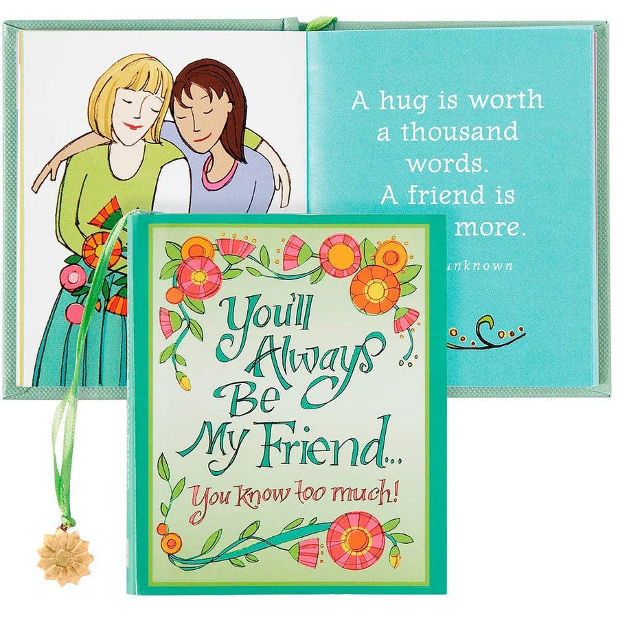 You'll Always Be My Friend Mini Book