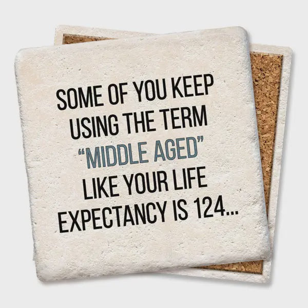 Middle Aged Coaster