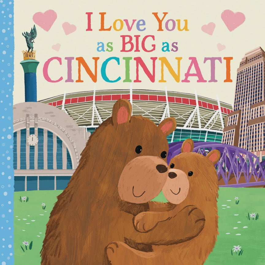 I Love You As Big As Cincinnati Book