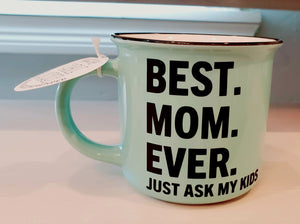 Best. Mom. Ever. Campfire Mug