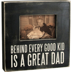 Behind Every Good Kid is a Great Dad: Box Frame