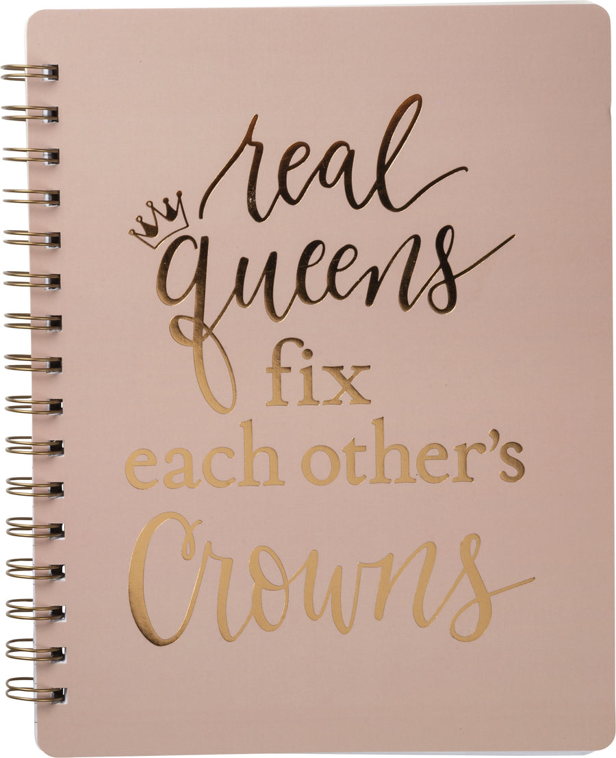 Real Queens Fix Each Other's Crowns: Spiral Notebook