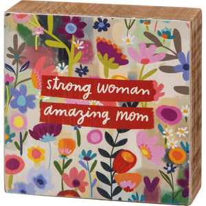 Strong Woman Amazing Mom: Small Block Sign