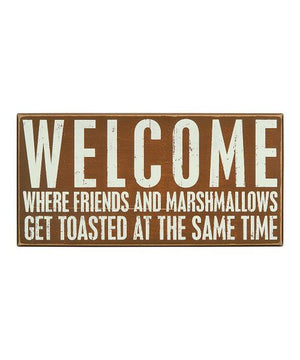 Welcome Where Friends and Marshmallows get Toasted